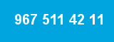 967 511 42 11